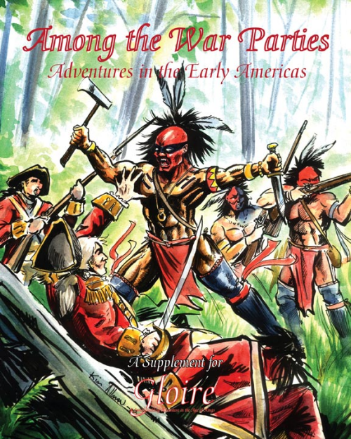 Cover of 'Among the War Parties: Adventures in the Early Americas' supplement for a tabletop game, featuring illustrations of Native American and European characters in a forest setting.