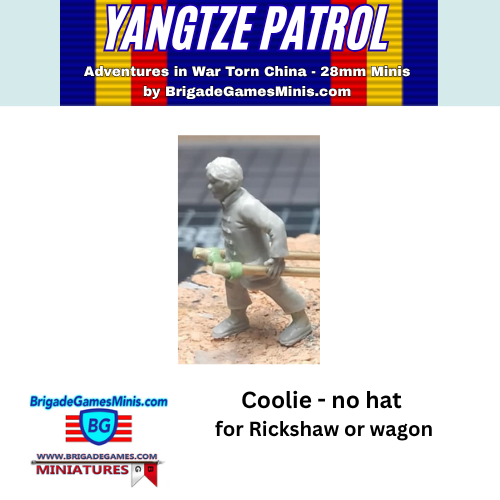 A product listing graphic for a 28mm miniature toy figure. The image features a central photo of a figure  with text reading 'Coolie - no hat for Rickshaw or wagon' and the brand logo 'BrigadeGamesMinis' at the bottom.