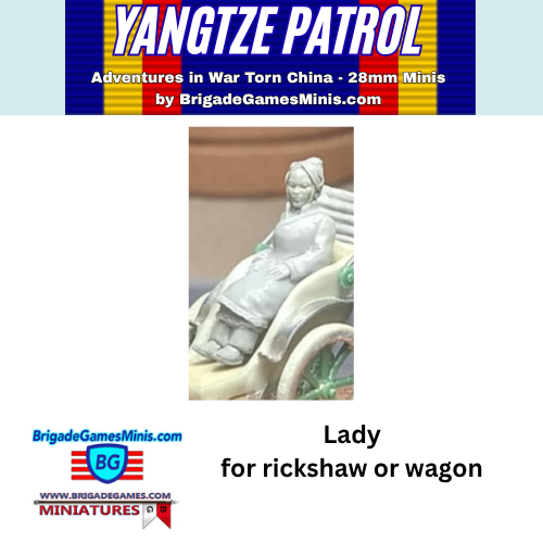 A product listing graphic for a 28mm miniature figurine of a woman for riding in a rickshaw or wagon, branded 'Yangtze Patrol' by BrigadeGamesMinis.com.