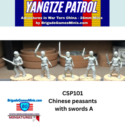 A product listing graphic for 'Yangtze Patrol Adventures in War Torn China - 28mm Minis' by BrigadeGamesMinis, showing unpainted miniature figures of five Chinese peasants holding swords