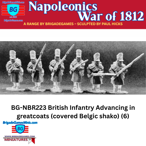 British Infantry Advancing in greatcoats (covered Belgic shako) (6) - BG-NBR223