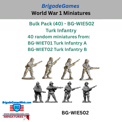 Advertisement for BrigadeGames World War 1 miniatures bulk pack featuring Turk Infantry figures.