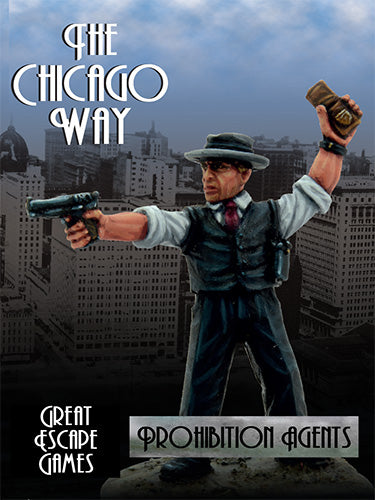 Prohibition Agents - The Chicago Way