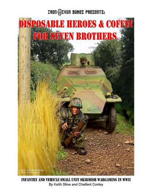 Disposable Heroes and Coffin for Seven Brothers (Version 1.5) - WW2 Wargaming Rules (Printed Version)