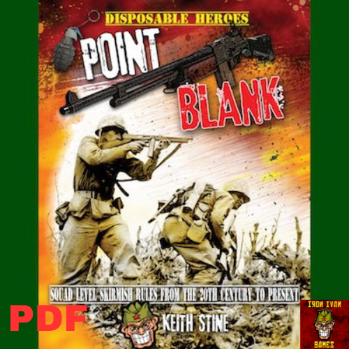 Point Blank - Squad Level Skirmish 20th Century - Modern Wargaming Rules (Based on Disposable Heroes)(PDF - Digital Version)