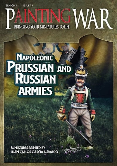 Napoleonic Prussian and Russian Armies - Painting War - Issue 13