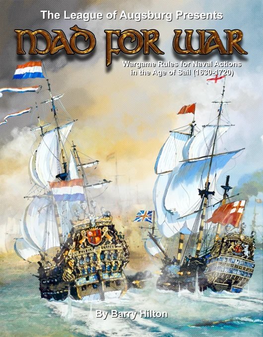 Mad For War - 17th century Naval Wargaming Rules