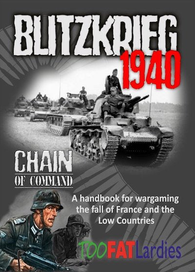 Blitzkrieg 1940 Chain of Command WW2 Wargaming Too Fat Lardies