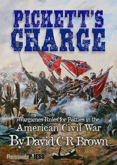 Pickett&#39;s Charge ACW Wargaming Rules Designed by Dave Brown